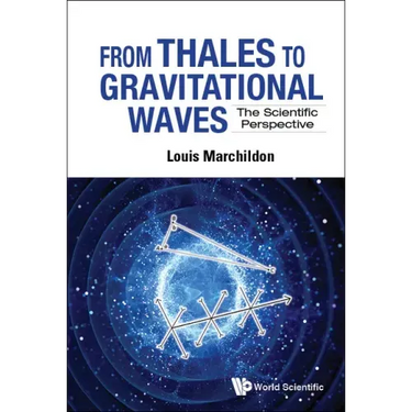 From Thales to Gravitational Waves: The Scientific Perspective