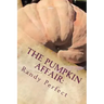 The Pumpkin Affair: : My Lovable Aspie Partner