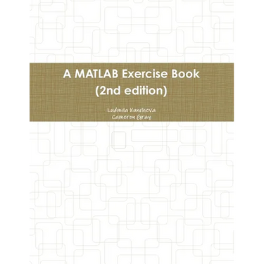 A MATLAB Exercise Book (2nd edition)