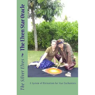 The Elven Star Oracle: A System of Divination for Star Enchanters