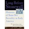 Long Before Stonewall: Histories of Same-Sex Sexuality in Early America