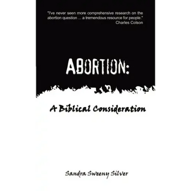 Abortion: A Biblical Consideration