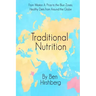Traditional Nutrition: From Weston A. Price to the Blue Zones; Healthy Diets from Around the Globe