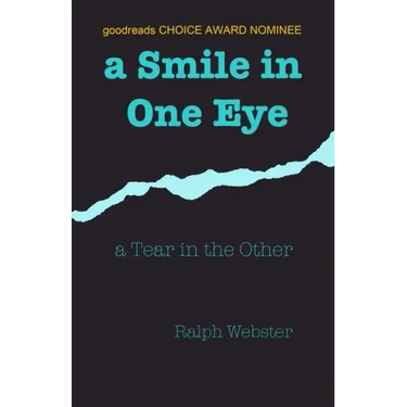 A Smile in One Eye: a Tear in the Other
