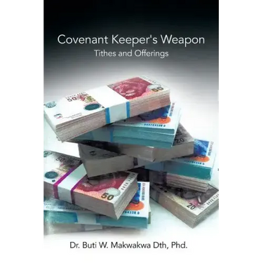 Covenant Keeper's Weapon: Tithes and Offerings