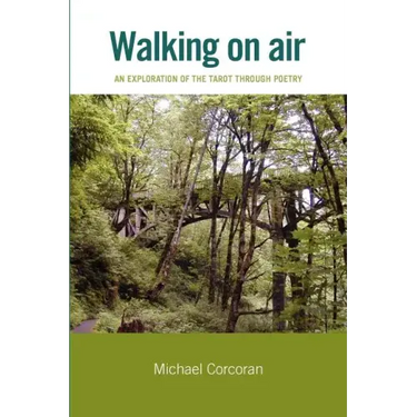 Walking on Air: An Exploration of the Tarot Through Poetry