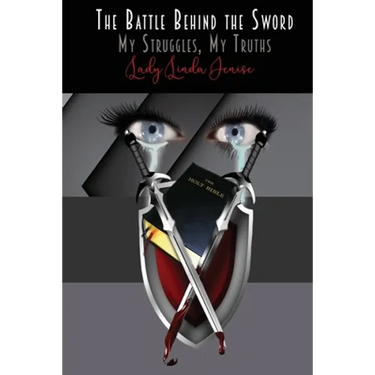 Battle Behind the Sword: My Struggles, My Truth