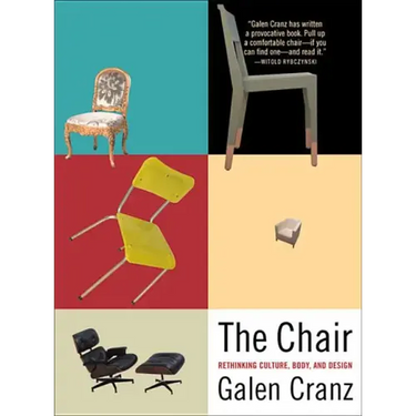 The Chair: Rethinking Culture, Body, and Design