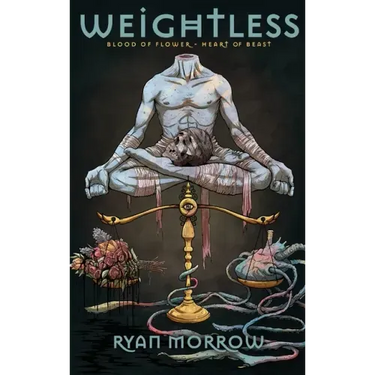 Weightless: Blood of Flower Heart of Beast