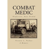 Combat Medic: Nonfiction, None Needed