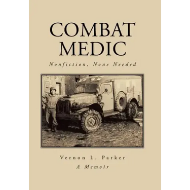Combat Medic: Nonfiction, None Needed