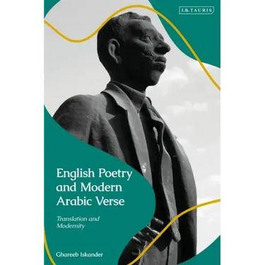 English Poetry and Modern Arabic Verse: Translation and Modernity