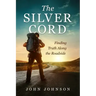 The Silver Cord: Finding Truth Along the Roadside