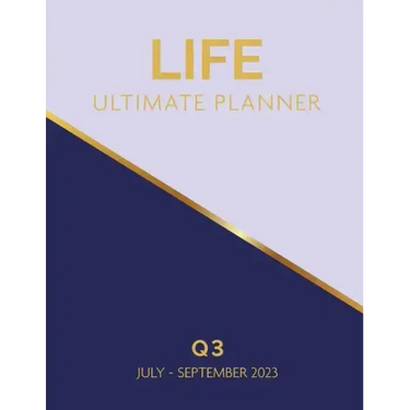 life Ultimate Planner: Q3 July - September 2023