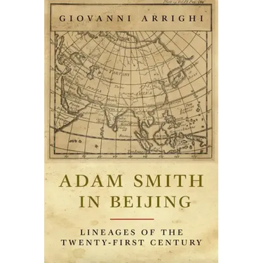 Adam Smith in Beijing: Lineages of the Twenty-First Century