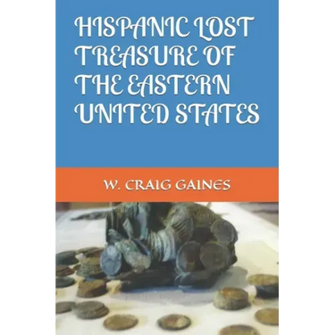 Hispanic Lost Treasure of the Eastern United States