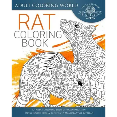 Rat Coloring Book: An Adult Coloring Book of 40 Zentangle Rat Designs with Henna, Paisley and Mandala Style Patterns