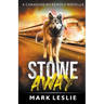 Stowe Away: A Canadian Werewolf Novella