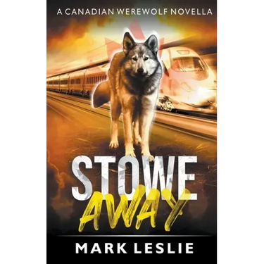 Stowe Away: A Canadian Werewolf Novella