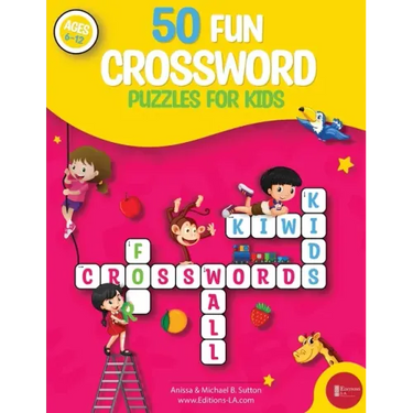 50 fun crossword puzzles for kids: Age 6-12