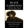 Black Gardenias