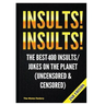 Insults! Insults!