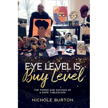 Eye Level Is Buy Level: The Power and Success of a dope Tablescape