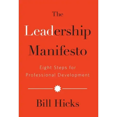 The Leadership Manifesto: Eight Steps for Professional Development