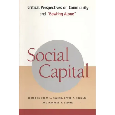 Social Capital: Critical Perspectives on Community and Bowling Alone