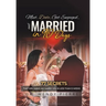 Meet, Date, Get Engaged, and Married in 90 Days: 77 Secrets That Will Make Him Marry You in Less Than 12 Weeks