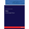 Elene: An Old English Poem