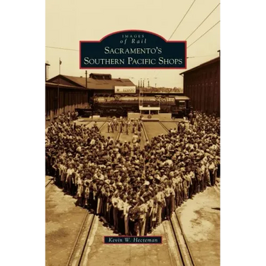 Sacramento's Southern Pacific Shops