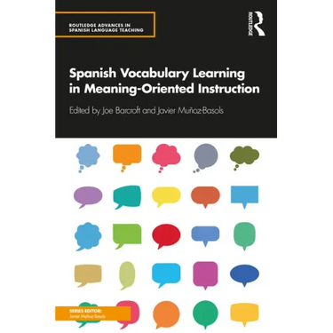 Spanish Vocabulary Learning in Meaning-Oriented Instruction