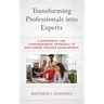 Transforming Professionals into Experts: A Systematic and Comprehensive Approach to Mid-Career Teacher Development