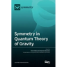 Symmetry in Quantum Theory of Gravity