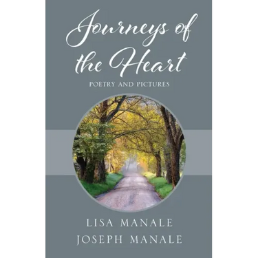 Journeys of the Heart: Poetry and Pictures