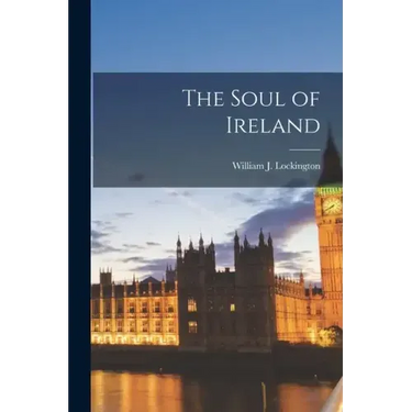 The Soul of Ireland