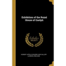 Exhibition of the Royal House of Guelph