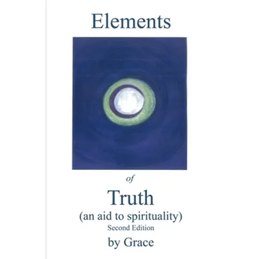 Elements of Truth (An Aid to Spirituality)