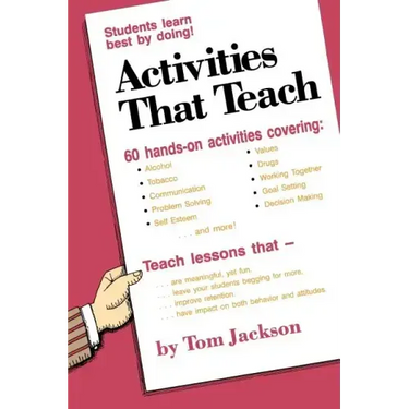 Activities That Teach: Students Learn Best By Doing!