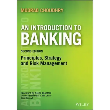 An Introduction to Banking: Principles, Strategy and Risk Management