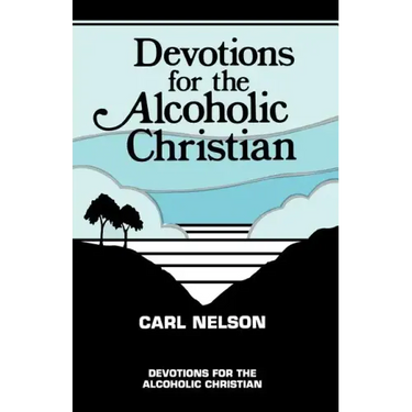 Devotions for the Alcoholic Christian