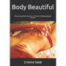 Body Beautiful: Photo Essay Ruminations on the Art of Being Nakedly Human