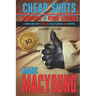 Cheap Shots, Ambushes, and Other Lessons: A Down and Dirty Book on Streetfighting and Survival