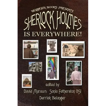 Sherlock Holmes is Everywhere!