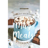 Simplest Microwave Mug Meals Cookbook: Quick, Delicious and Simple Mug Meal Recipes