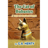 The Cat of Bubastes: A Tale of Ancient Egypt