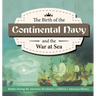 The Birth of the Continental Navy and the War at Sea Battles During the American Revolution Fourth Grade History Children's American History