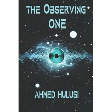 The Observing One