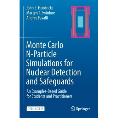 Monte Carlo N-Particle Simulations for Nuclear Detection and Safeguards: An Examples-Based Guide for Students and Practitioners
